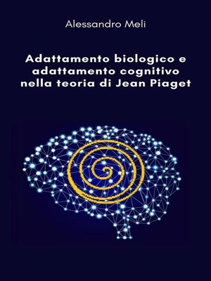 cover image of Adattamento biologico e adattamento cognitivo nella teoria di Jean Piaget